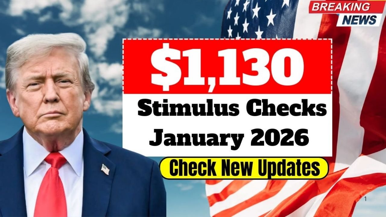 $1,130 Stimulus Checks Coming in January 2026 — Payment Dates, Eligibility, and Updates