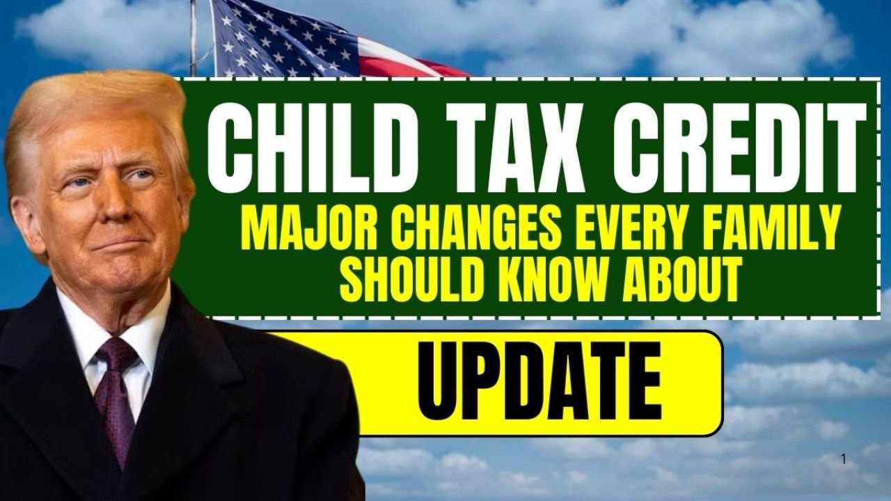 Child Tax Credit 2025 Update — Essential Changes Every Family Should Know